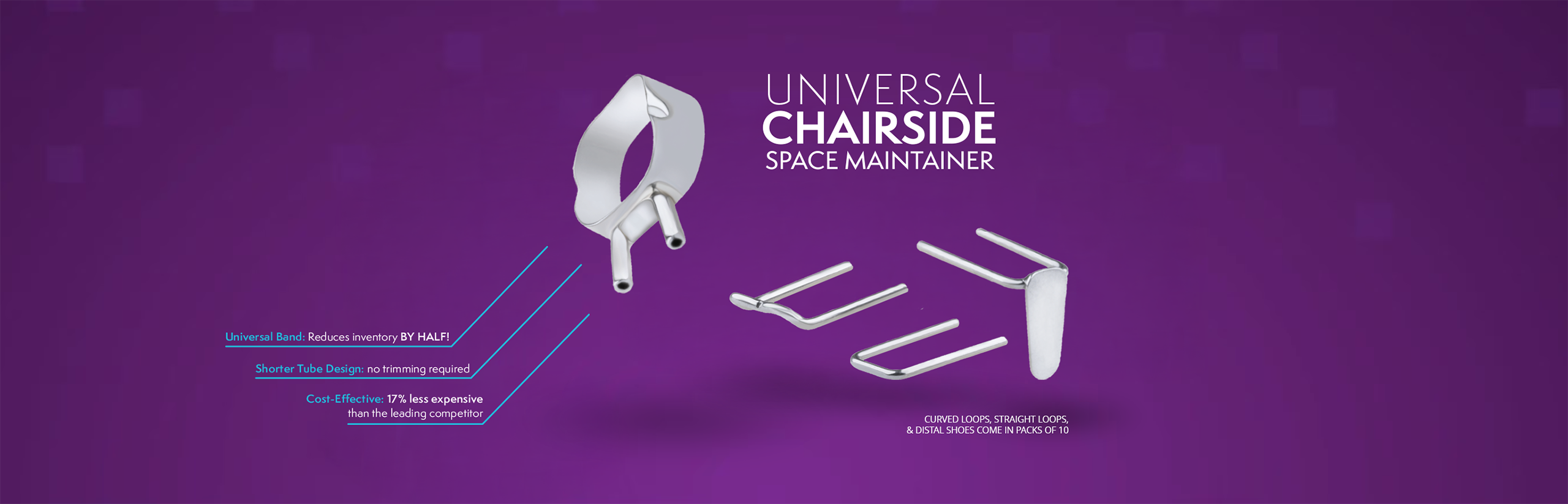 Universal Chairside Space Maintainer Banner Image