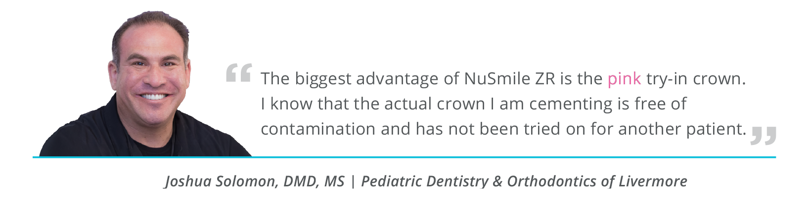 Dr. Solomon on NuSmile ZR Try-Ins