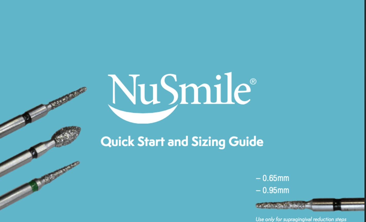 NuSmile ZR Quickstart and Sizing Guide