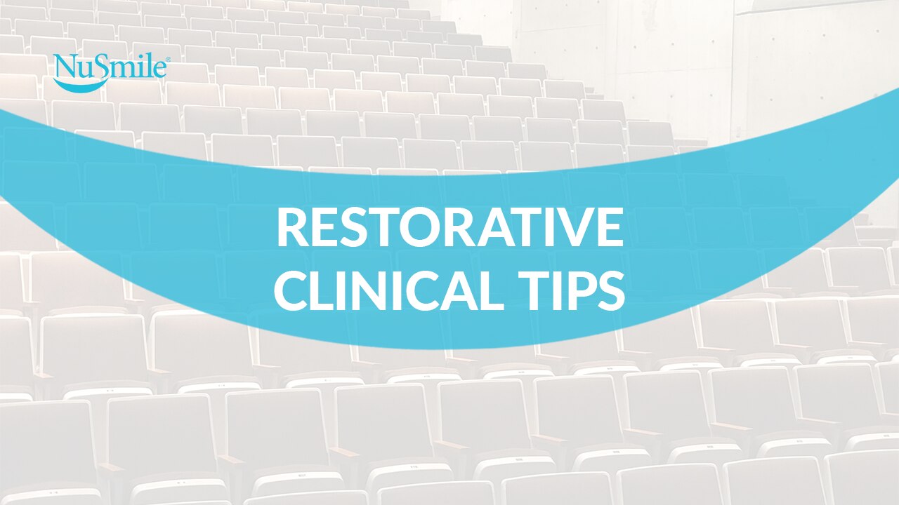 Restorative Clinical Tips